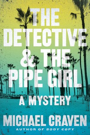 [John Darvelle Mystery 01] • The Detective & The Pipe Girl